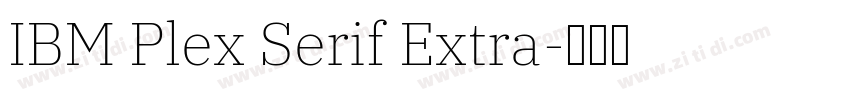 IBM Plex Serif Extra字体转换